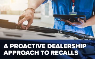 A Proactive Dealership Approach to Recalls