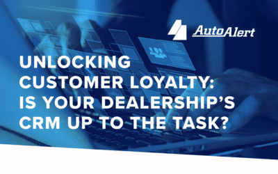 Unlocking Customer Loyalty with Your Dealership’s CRM