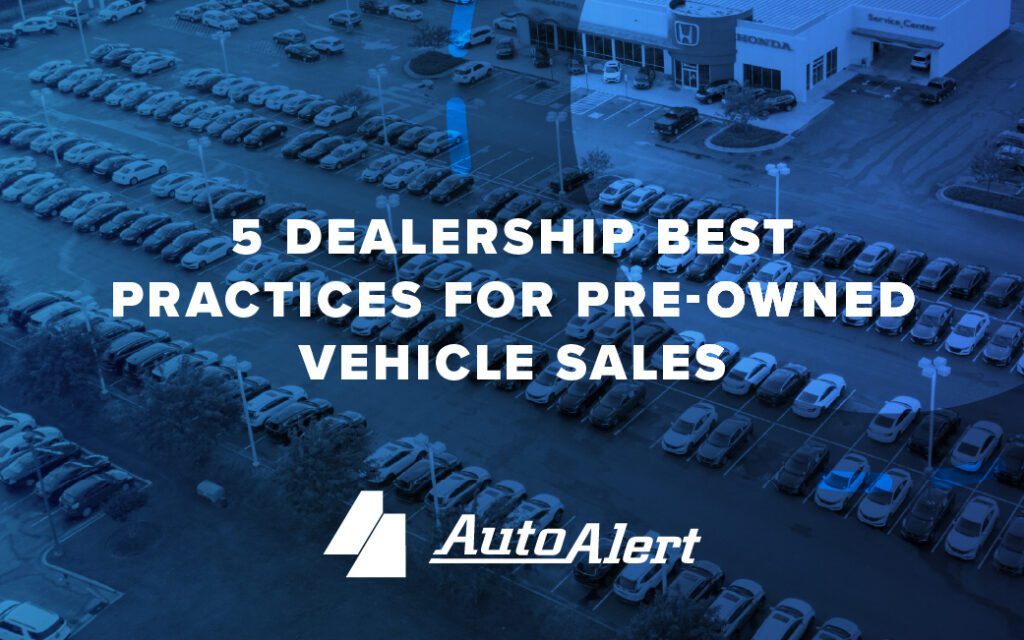 Dealership Best Practices - AutoAlert Blog