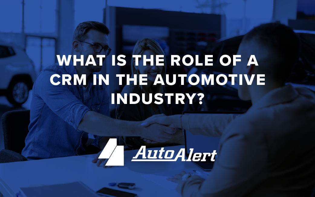 What is the Role of a CRM in the Automotive Industry?