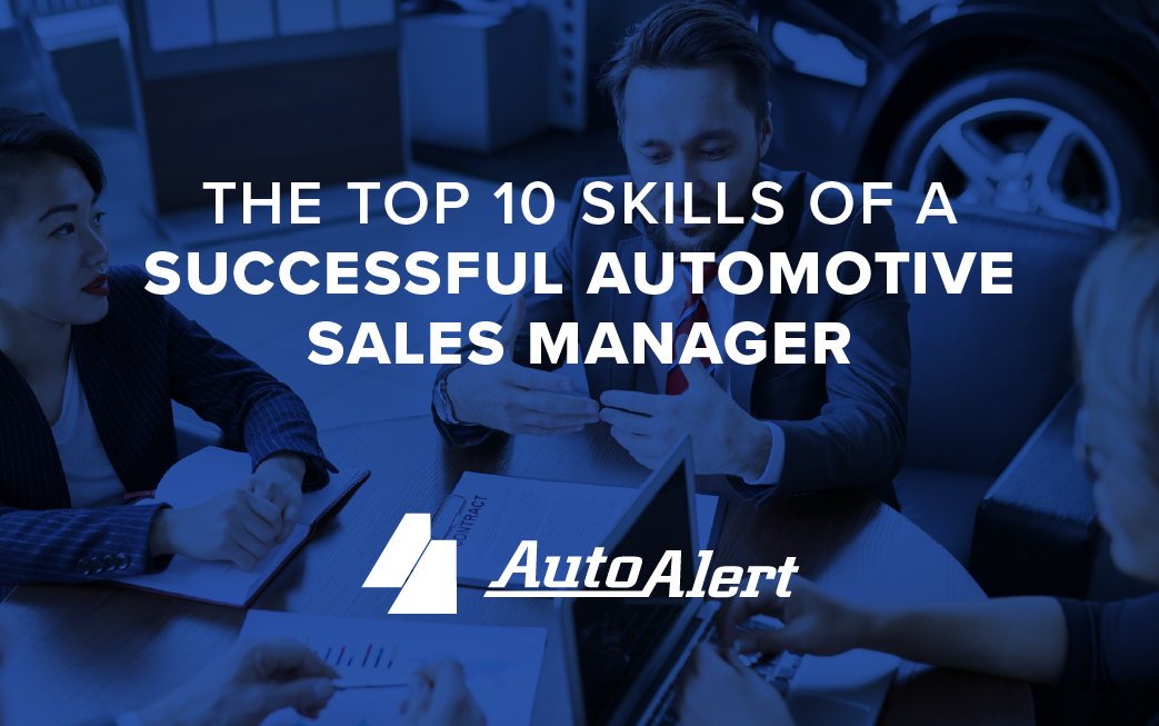 The Top 10 Skills of a Successful Automotive Sales Manager