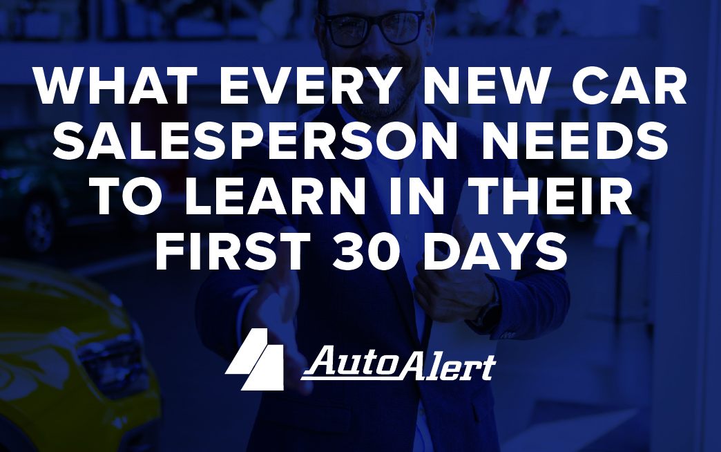 What Every New Car Salesperson Needs to Learn in Their First 30 Days