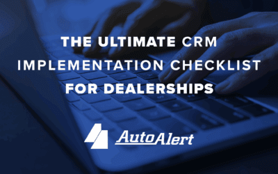 Ultimate CRM Implementation Checklist for Dealerships