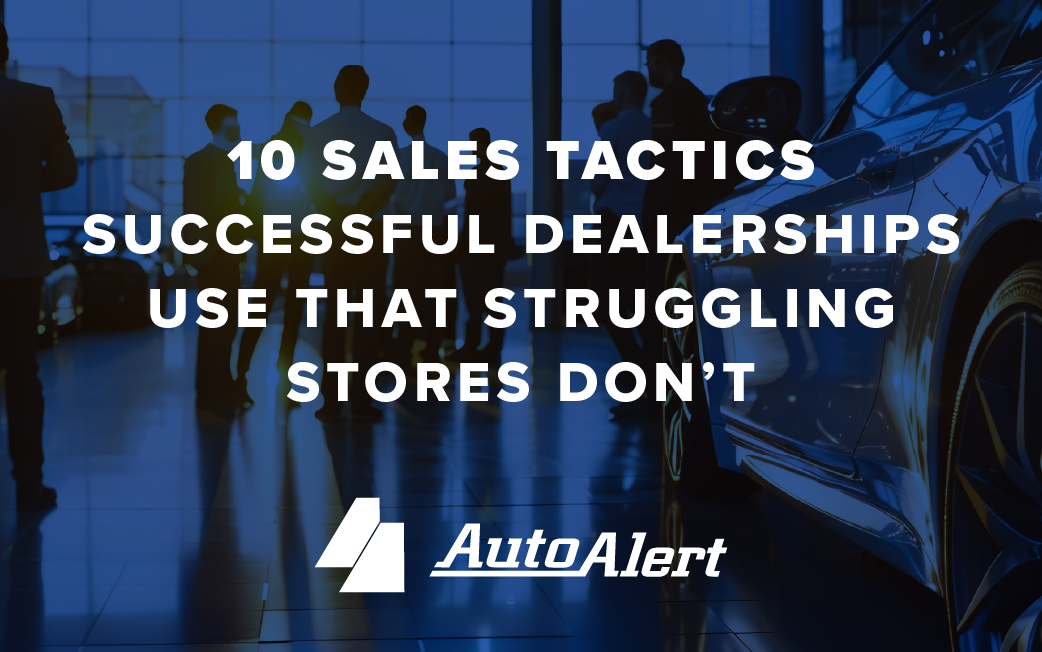 10 Sales Tactics Top Dealerships Use to Sell More Cars
