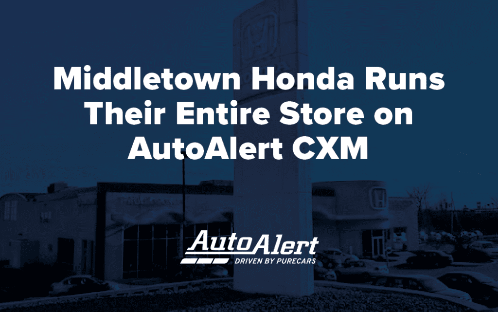 Middletown Honda Runs Their Entire Store on AutoAlert CXM