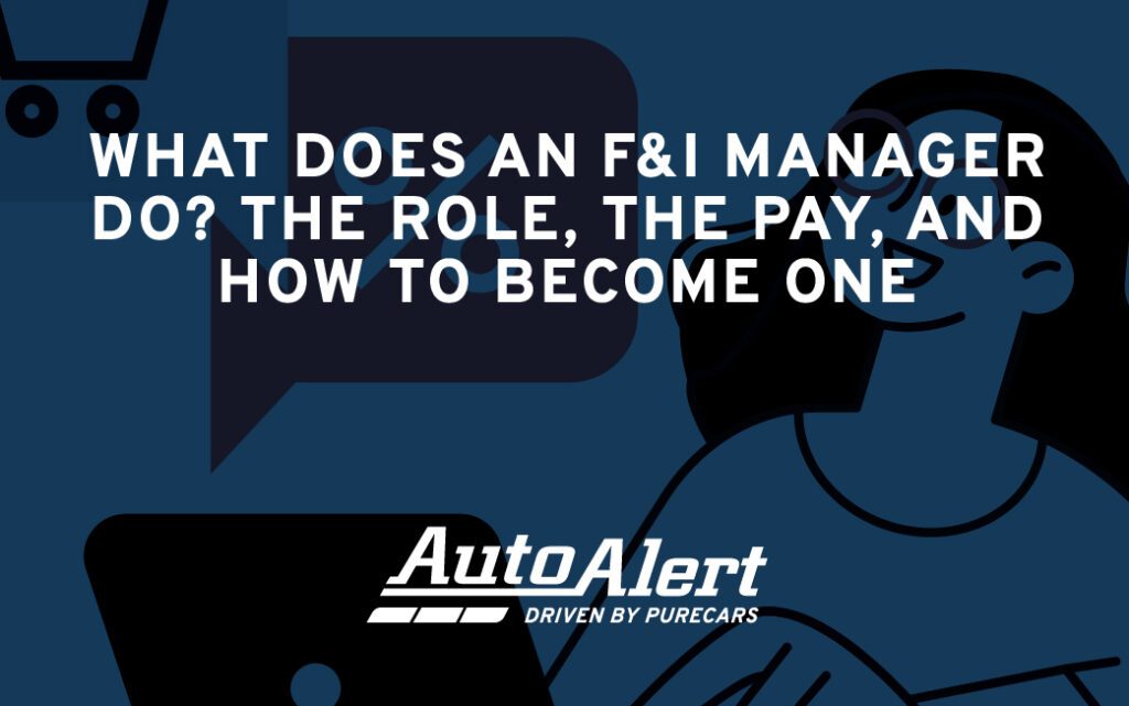 Dealership F&I Manager Blog